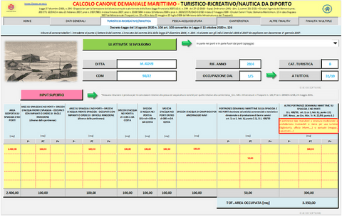 Calcolo CANONE DEMANIALE MARITTIMO. Programma in excel per la determinazione del canone demaniale marittimo per  attività Turistico/Ricreativa - Nautica da Diporto - Pesca e Acquicoltura - Cantieristica - Altre Finalita’ - Finalita’ Multiple.