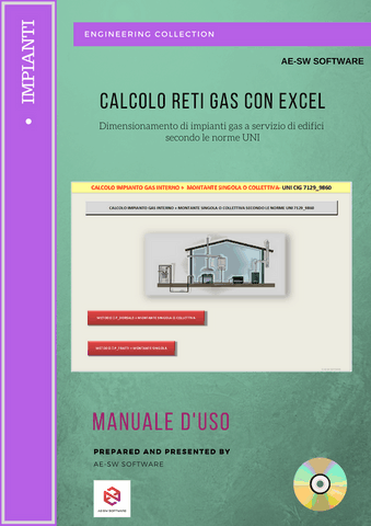 Calcolo RETI GAS. Programma in excel per il dimensionamento di impianti gas a servizio di edifici secondo le norme UNI.