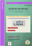 Calcolo RETI GAS. Programma in excel per il dimensionamento di impianti gas a servizio di edifici secondo le norme UNI.